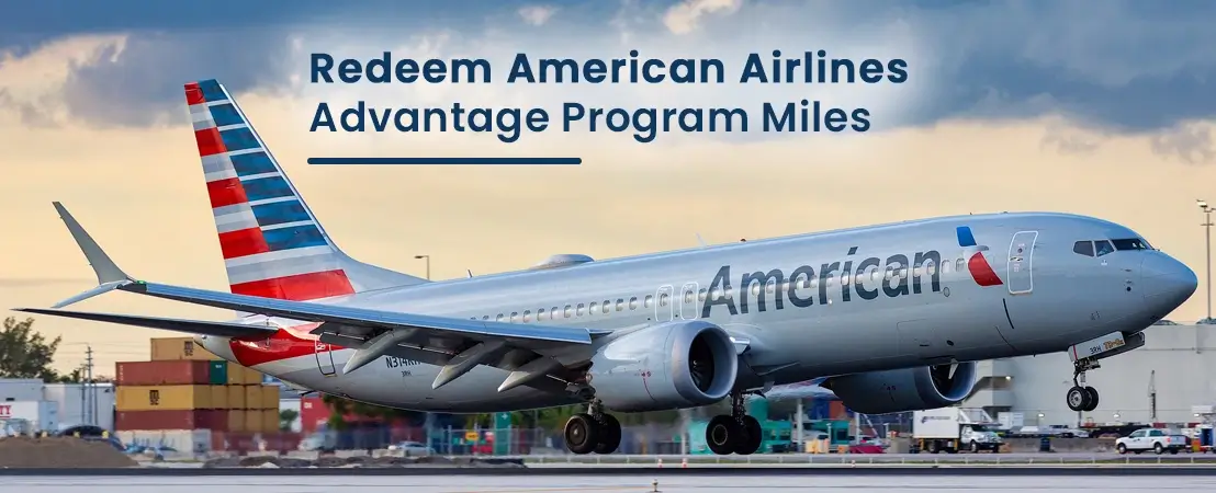 How to Redeem American Airlines AAdvantage Program Miles?
